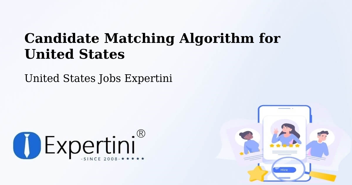 Candidate Matching Algorithm Overview – Kingman - United States Jobs Expertini